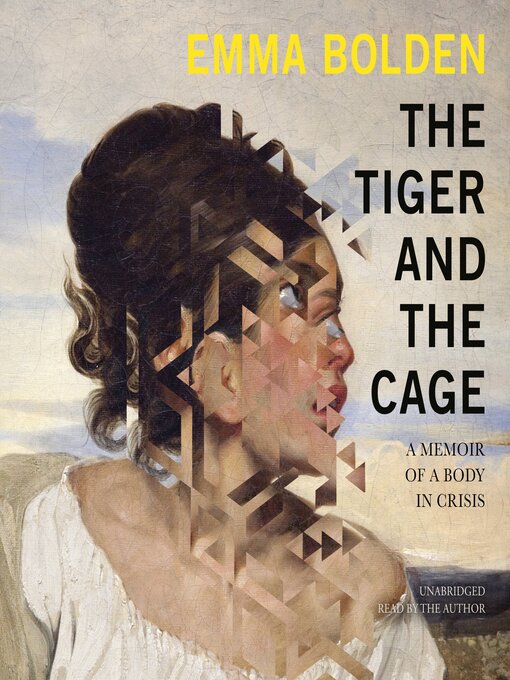 Title details for The Tiger and the Cage by Emma Bolden - Wait list